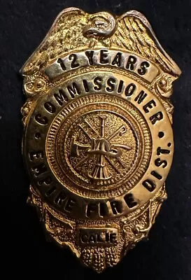 Empire CA Fire District Commissioner 12 Years Of Service Badge • $24.99