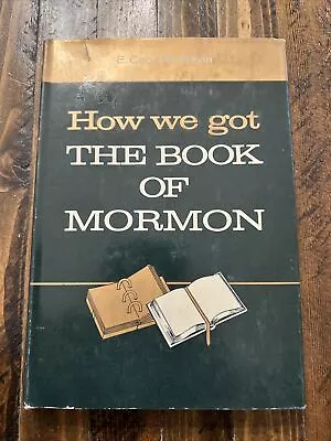 How We Got The Book Of Mormon Signed E Cecil McGavin HCDJ 1960 • $14.99