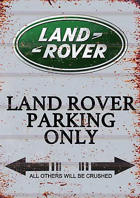 Land Rover Parking Only Metal SIGN RETRO Kitchen GARAGE MAN CAVE 10  X 8  • £6.80