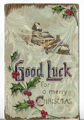 VTG Christmas Postcard-Good Luck For A Merry Christmas Gold Accents Houses 1909 • $5.49