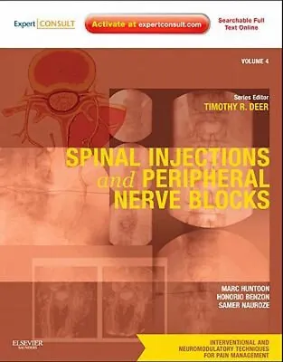 Spinal Injections And Peripheral Nerve Blocks : Volume 4: A Volum • $74.99