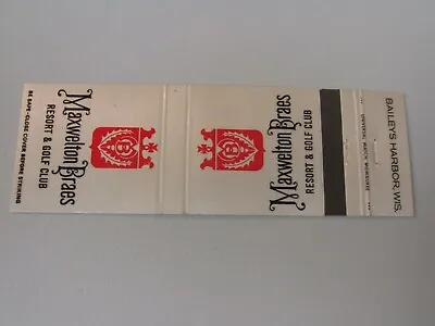 Ai108 Matchbook Cover Maxwelton Braes Resort Golf Club Baileys Harbor WI Wiscons • $3.99