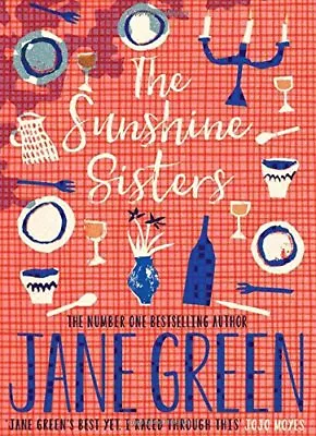 The Sunshine Sisters By Jane Green • £3.48