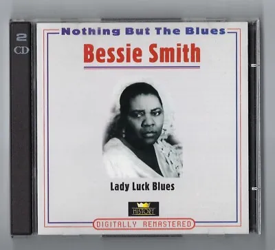 Nothing But The Blues: Bessie Smith Lady Luck Blues 2 CD Dig. Remaster. 1994? • £8.72