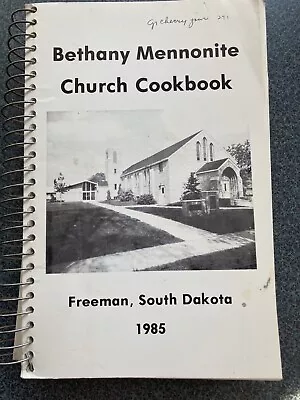 Bethany  Mennonite Church Cookbook FreemanSouth Dakota 1985 384 Pages • $12.99