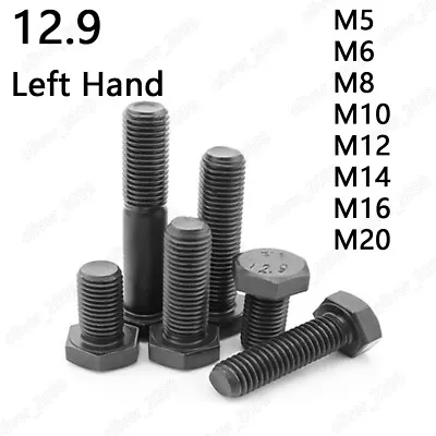 Black 12.9 Steel Hexagon Head Screws Left Hand Thread M5 M6 M8 M10 M12 M14-M20 • £74.41