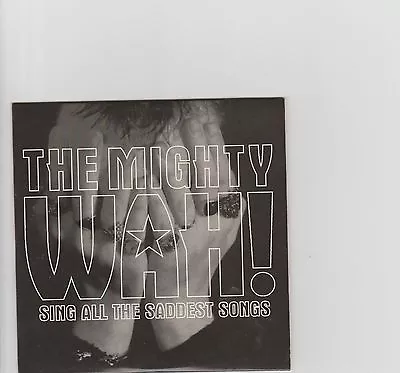 Mighty Wah!-Sing All The Saddest Songs UK Promo Cd • £4.99