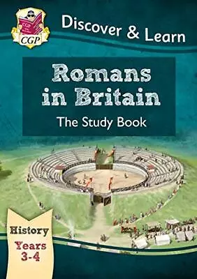 KS2 Discover & Learn: History - Romans In Britain Study Book Ye... By CGP Books • £3.49