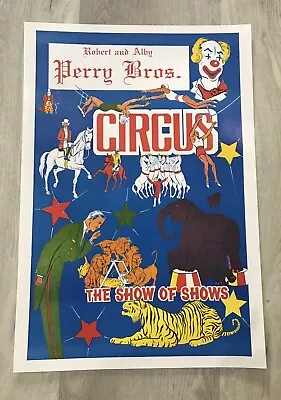 Authentic Certified Original Vintage Collectable Perry Brothers Circus Poster.  • $95