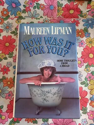 £4.99 • Buy Maureen Lipman, How Was It For You? Biography Book Non-Fiction Hardback