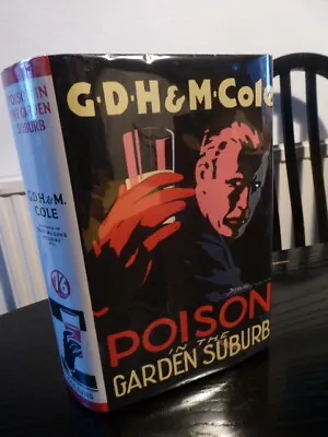 Rare G D H & M Cole: POISON IN THE GARDEN SUBURB 1st Edition 1929 Collins Crime • £75