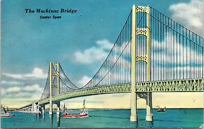 Mackinaw City Mackinac Bridge W Ship Passing Center Span Michigan Postcard 82 • $2.25