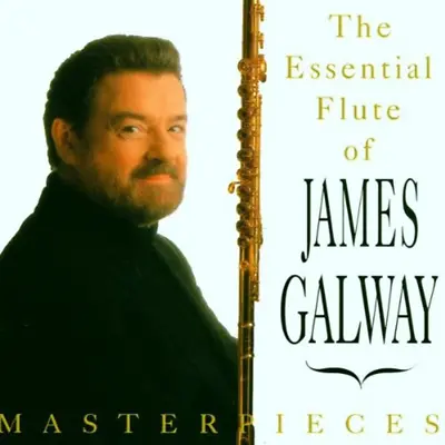 Masterpieces - The Essential Flute Of James Galway CD James Galway (1993) • £2.27