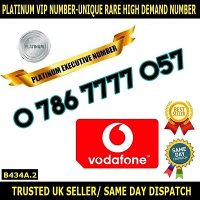 PLATINUM Number Rare VIP UK Vodafone SIM-0 786 7777 057-Memorise Number-B434A.2 • £95.95