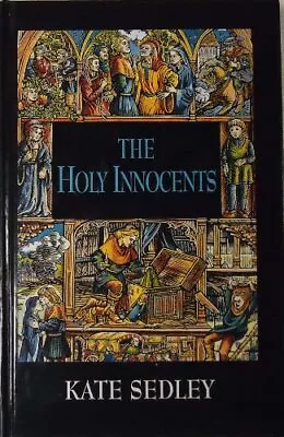 The Holy Innocents (Thorndike Large Pr... Sedley Kate • £4.95