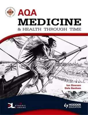 AQA Medicine And Health Through Time: An SHP Development Study (SHPS) Ian Dawso • £3.36