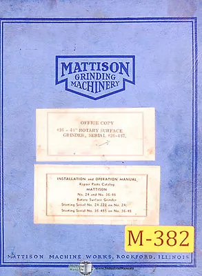 Mattison 36  - 48  Rotary Surface Grinder Installation Operations Parts Manual • $109