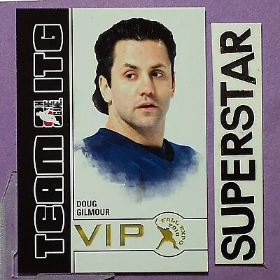 DOUG GILMOUR  2010-11  ITG Fall Expo  Team ITG  VIP  #ITG10 Toronto Maple Leafs • $2.37