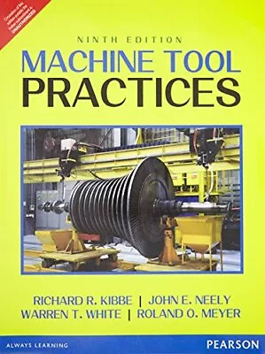 MACHINE TOOLS PRACTICE By White Kibbe *Excellent Condition* • $18.49