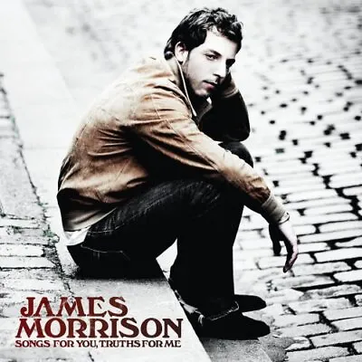 JAMES MORRISON : James Morrison - Songs For You Truths Fo CD Fast And FREE P & P • £3.98
