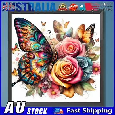 AU 5D DIY Full Round Drill Diamond Painting Butterfly And Rose Home Decor 30x30c • $9.89