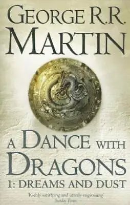Dance With Dragons: Dreams And Dust (A Song Of Ice And Fire) - Paperback - GOOD • $4.53