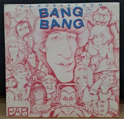 B.A. Robertson - Bang Bang / B Side The C Side  1979 Pop Rock  7  Vinyl • £1.25