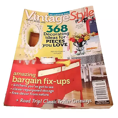 Vintage Style Magazine #202 2016 The Makeover Issue 368 Decorating Ideas • $8.40