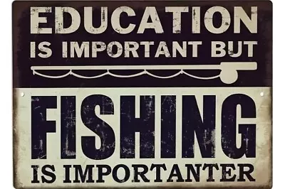 Educational Fishing Tin Sign Funny Home Decor Vintage Style Wall Art Rustic • $15