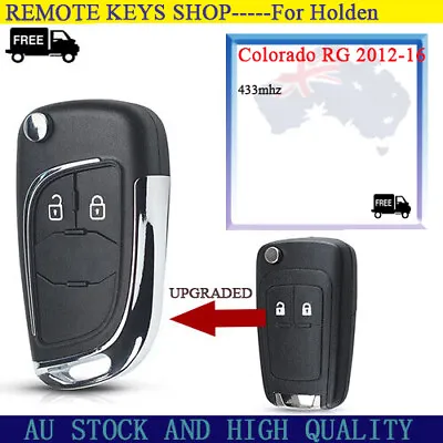 $33.70 • Buy Upgraded Remote Complete Key Suit For Holden Colorado RG 2012 To 2016 2 Button