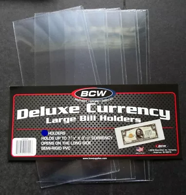 5 Loose BCW Deluxe Large Dollar Bill Currency Semi Rigid Holder Sleeve • $2.95