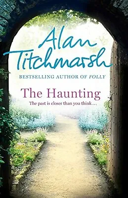 £2.25 • Buy The Haunting By Alan Titchmarsh, Good Used Book (Paperback) FREE & FAST Delivery