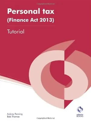 Personal Tax (Finance Act 2013) Tutorial (AAT Accounting - Leve • £6.47