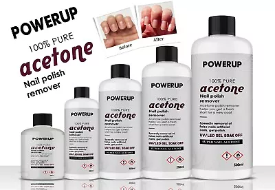 £8.95 • Buy Power Up Acetone 100% Pure Nail Polish Remover UV/LED GEL SOAK OFF UK