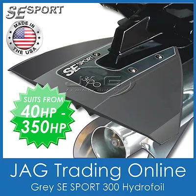 $124.95 • Buy SE SPORT 300 GREY HYDROFOIL - BOAT / OUTBOARD MOTOR STABILISER - Suits 40-350HP
