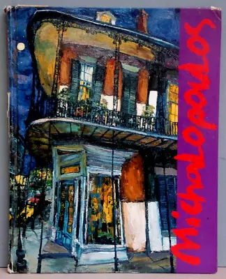 Michalopoulos By James Michalopoulos SIGNED 2003 First Edition New Orleans • $275