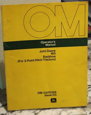 John Deere 165 Backhoe For 3 Point Hitch Tractors Owner's Operator's Manual 4/73 • $12