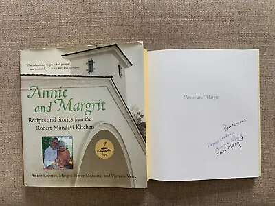 Annie And Margrit SIGNED Hardcover 2003 Book Recipes From Robert Mondavi • $24.50