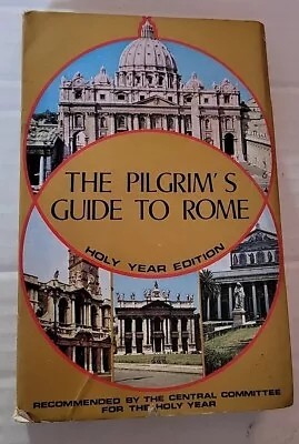 Pilgrim's Guide To Rome Holy Year Edition By Pio Pinto Pb 1975 1st US Ed. + Map • $14.89