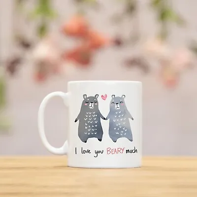 I Love You Beary Much Mug Gift Valentines Partner Birthday For Him Or Her • £9.95