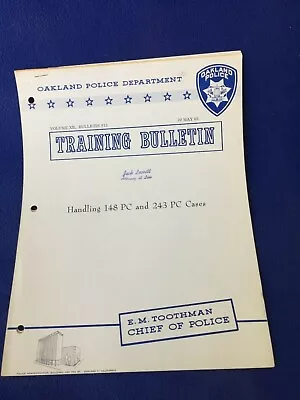 1963 OAKLAND POLICE DEPARTMENT Handling TRAINING BULLETIN Cases 148 PC & 243 P • $14.14