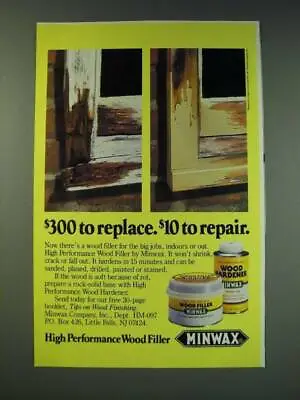 1987 Minwax Wood Filler And Wood Hardener Ad - $300 To Replace. $10 To Repair • $19.99
