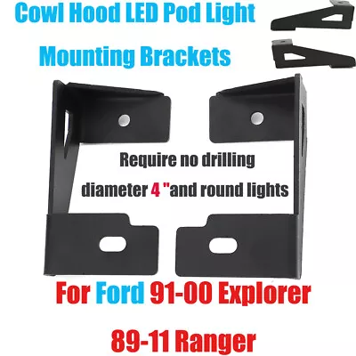 Cowl Hood LED Pod Light Mounting Brackets For Ford 89-11 Ranger 91-00 Explorer  • $74.79