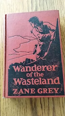 Vintage: Wanderer Of The Wasteland Zane Grey 1923 (Hardback) • $50