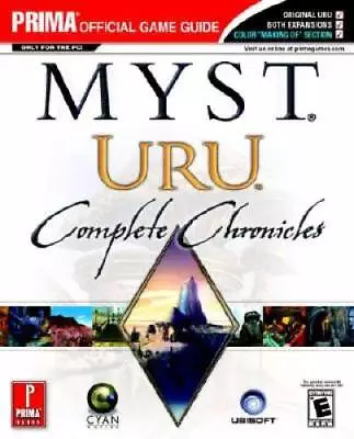 Myst URU: Complete Chronicles (Prima Official Game Strategy Guide) - GOOD • $5.87