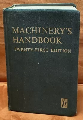 Machinery's Handbook Twenty-first Edition  Second Printing 1980 • $29.90