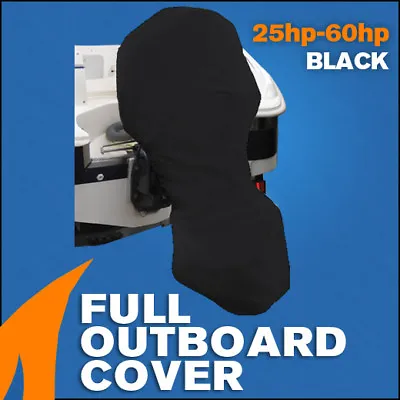 $51.95 • Buy Full Outboard Boat Motor Engine Cover Dust Rain Protection Black - 25hp - 60hp