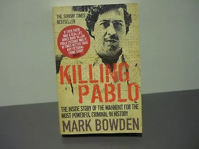 Mark Bowden True Crime - Killing Pablo - The Manhunt/assassination Of Escobar • $11