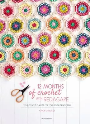 12 Months Of Crochet With RedAgape: Your Creative Planner For Year • $6.31