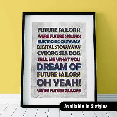 The Mighty Boosh FUTURE SAILORS Song Lyric Print - 2 Styles - (3 Sizes) • £5.95